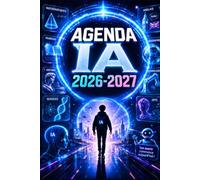 Agenda IA 2026-2027: Ton avenir commence aujourd'hui