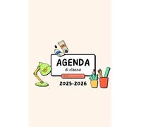 Agenda Insegnante 2025/2026 - Pianifica, Motiva e Ispira Ogni Giorno: Planner settimanale & orario classi • Calendario mensile • Attività extra • Organizzazione giornaliera • Voti scolastici