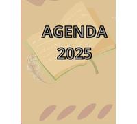 AGENDA Inspiradora 2025: Conquista tus metas día a día. Planificador completo mensual, semanal y diario. Organización al máximo.: Tu compañera de ... Para Trabajo, Negocio, Escolar, Familia..