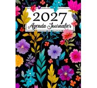 Agenda Journalier 2027: 1 Page par Jour avec Heure | 12 Mois de Janvier à Décembre, Planificateur Quotidien A4 avec Jours Fériés Inclus
