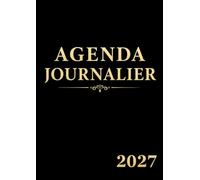 Agenda Journalier 2027: Grand Format A4 | Une Page Par Jour | 365 Jours | Planificateur Journalier