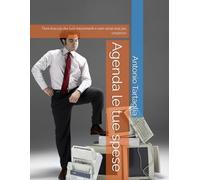 Agenda le tue spese: Tieni traccia dei tuoi movimenti e non avrai mai più sorprese