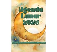 Agenda Lunar 2026: Tu guía para habitar tus ciclos con conciencia.