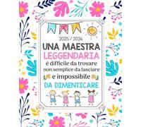 Agenda Maestra 2025/2026: Regalo maestre fine anno | Asilo nido, scuola dell'infanzia e elementare | Pianificatore settimanale