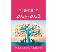 Agenda Maestra che Passione 2025-2026: Da Settembre 2025 ad Agosto 2026