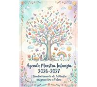 Agenda Maestra infanzia 2026-2027: Planner scolastico giornaliero con pagine per programmazione, collegio docenti, intersezione, riunioni e note | 1 giorno per pagina | Idee Regalo Maestre fine Anno.