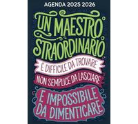 AGENDA MAESTRO 2025 2026: Regalo Maestre Fine Anno Asilo Nido, Scuola Dell'infanzia E Elementare