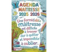 AGENDA MAITRESSE 2025 2026: Joli Planificateur Semainier Personnalisé Pour les Enseignants | Cadeaux maitresses