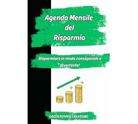 Agenda mensile del risparmio-Risparmiare in modo consapevole e divertente!: Imparare a risparmiare, controlla le entrate e le uscite, money challenge mensili