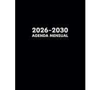 Agenda Mensual 2026-2030: 5 Años Planificador Organizador de Enero 2026 a Diciembre 2030 con Vacaciones Españolas