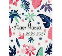 Agenda Mensuel 2026-2031 six ans: Planificateur 72 Mois, Du 1 janvier 2026 jusqu'a le 31 Décember 2031,|Théme: Fleurs |