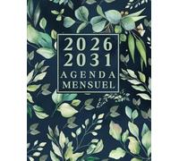 Agenda Mensuel 2026-2031 six ans: Planificateur 72 Mois, Du 1 janvier 2026 jusqu'a le 31 Décember 2031,|Théme: fleurs simples |