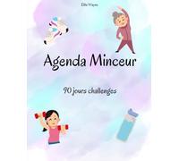 Agenda Minceur-90 jours challenges: Journal perte de poids