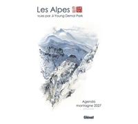 Agenda montagne 2027: Les Alpes vues par Ji-Young Demol Park