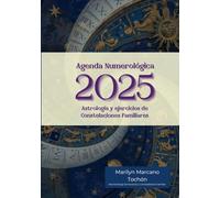 Agenda Numerologica 2025 Astrologia y Ejercicios de Constelaciones Familiares
