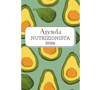 Agenda Nutrizionista Settimanale | Calendario Appuntamenti e Scheda Paziente | 50 Settimane, Settimana su doppia pagina, Formato A5 | Calendario Mensile | 12 mesi | Avocado