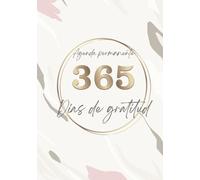 Agenda Permanente: 365 días de agradecimiento