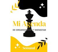 Agenda Planificador Semanal - Organización y Bienestar: Diseña tu semana, equilibra tu vida