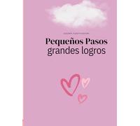 AGENDA PLANIFICADORA Pequeños Pasos, grandes logros: Organiza tu tiempo, alcanza tus metas. Semana a semana, mes a mes, hacia tus objetivos. Donde ... Diseñada para impulsar tu progreso constante.