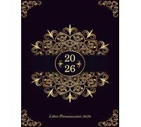 Agenda prenotazioni ristorante 2026 in Italiano: Libro di prenotazione giornaliero A4 per ristoranti e hotel con data. Spazio per oltre 10.000 prenotazioni