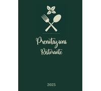Agenda Prenotazioni Ristorante: Doppia pagina giornaliera, 365 giorni completi, formato A4 grande. L'organizzatore professionale per prenotazioni ... trattorie, pizzerie, bistrot e pub