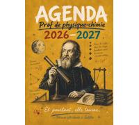 Agenda Professeur de Physique-Chimie - La trousse 7 : Carnet de Bord A4 pour Enseignant et Prof de Physique-Chimie: Planning Annuel, Planificateur de ... Scientifiques et Astuces Pédagogiques