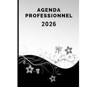 Agenda Professionnel 2026: Semainier grand format A4 - 2 pages par semaine - Intervalles de 15 minutes de 7h à 21h du lundi au dimanche - Janvier à Décembre