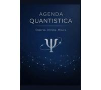 Agenda Quantistica - Appunti e Riflessioni