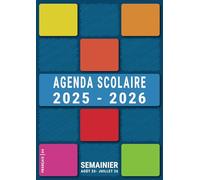 Agenda Scolaire 2025 2026 A4: Fille Garcon Ado College Lycée Semainier , Une Semaine sur 2 Pages , Août à Juillet , Français