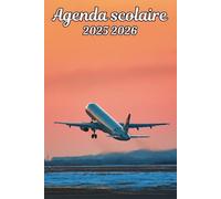 Agenda scolaire 2025 2026 avion: Organisateur Scolaire , Une semaine sur 2 pages , Primaire, Collège, Lycée pour Fille et Garçon , Enfant , Adulte