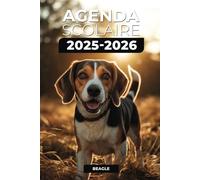 Agenda Scolaire 2025/2026 - Beagle: Septembre 2025 - Juillet 2026 | Format A5 | 2 Jours par Page | Parfait pour Organiser Votre Année Scolaire