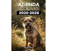Agenda Scolaire 2025/2026 - Border Terrier: Septembre 2025 - Juillet 2026 | Format A5 | 2 Jours par Page | Parfait pour Organiser Votre Année Scolaire