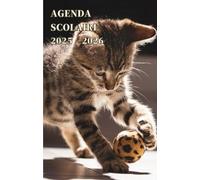 Agenda scolaire 2025 - 2026 : cahier de texte et de devoirs pour étudiants, élèves de primaire, collège et lycée - Couverture chaton mignon qui joue à la balle