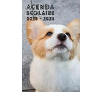 Agenda scolaire 2025 - 2026 : cahier de texte et de devoirs pour étudiants, élèves de primaire, collège et lycée - Couverture chiot corgi
