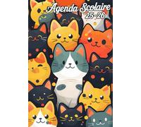 Agenda Scolaire 2025 2026: Chat | Pour les filles et les garçons, Page par jour, De Septembre 25 À Juillet 26 Pour Etudiant De Primaire, Collège, Lycée, A5, L'édition française.