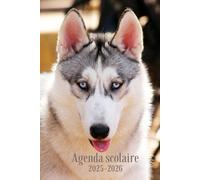 AGENDA SCOLAIRE 2025-2026 CHIEN: HUSKY | Organisateur journalier pour filles et garçons| Deux jours par page| Etudiant, Collège et Lycée | format a5