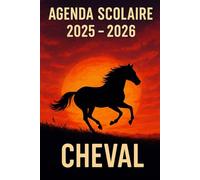 Agenda Scolaire 2025 - 2026: Élégance sauvage avec cheval au coucher du soleil