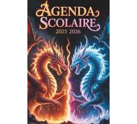 Agenda Scolaire 2025 2026 garcon: Planificateur A5 - 2 jours par page - Pour élèves du Primaire au Lycée - Animaux Dragon