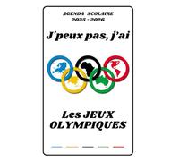 AGENDA SCOLAIRE 2025 2026 - J’PEUX PAS J’AI LES JEUX OLYMPIQUES: Calendrier journalier 2025 2026 | 1 jour par page | planificateur pour élève, ... lycée et étudiant | Couverture Sport