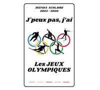 AGENDA SCOLAIRE 2025 2026 - J’PEUX PAS J’AI LES JEUX OLYMPIQUES: Calendrier journalier 2025 2026 | 1 jour par page | planificateur pour élève, ... lycée et étudiant | Couverture Sport