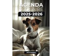 Agenda Scolaire 2025/2026 - Jack Russell: Septembre 2025 - Juillet 2026 | Format A5 | 2 Jours par Page | Parfait pour Organiser Votre Année Scolaire