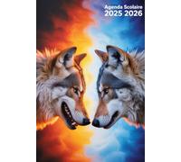Agenda Scolaire 2025-2026: Organisateur semainier, De Septembre À Juillet Pour Etudiant De Primaire, Collège, Lycée, Format A5, simple et pratique ( Couverture loup )