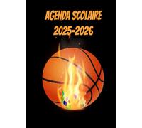 Agenda Scolaire 2025-2026: Organiseur journalier avec heures, (Septembre 2025/ Juillet 2026) Pour Etudiants primaire, Lycée Et Collège | CP, CE1 et ... A - B - C | Format A4 Couverture basket-ball