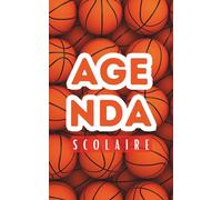 Agenda Scolaire 2025 2026: Planificateur journalier 1 Jour Par Page Pour fille et garcon - De Septembre 25 à Juillet 26 - Fourniture scolaire cm1 cm2 lycée collège étudiant - Couverture Basketball