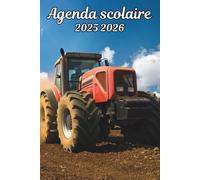 Agenda scolaire 2025 2026 Tracteur: Organisateur Scolaire , Une semaine sur 2 pages , Primaire, Collège, Lycée pour Fille et Garçon , Enfant , Adulte