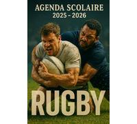 Agenda Scolaire 2025 - 2026: Une page par jour pour une organisation fun et efficace, idéal pour le collège et le lycée - version Rugby