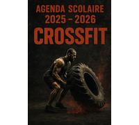 Agenda Scolaire 2025 - 2026: Une page par jour pour une organisation fun et efficace, idéal pour le collège et le lycée - version CrossFit