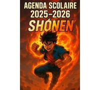 Agenda Scolaire 2025 - 2026: Une page par jour pour une organisation fun et efficace, idéal pour le collège et le lycée - version Shônen