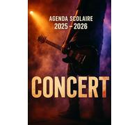 Agenda Scolaire 2025 - 2026: Une page par jour pour une organisation fun et efficace, idéal pour le collège et le lycée - version Concert