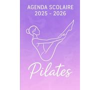 Agenda Scolaire 2025 - 2026: Une page par jour pour une organisation fun et efficace, idéal pour le collège et le lycée - version Pilates